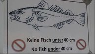 Schild „keine Fische unter 40 cm“